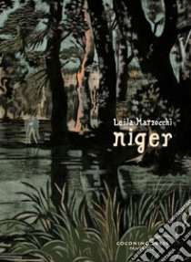 Niger. Ediz. integrale libro di Marzocchi Leila