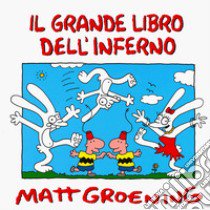 Il grande libro dell'inferno libro di Groening Matt