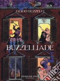 Buzzelliade libro di Buzzelli Guido