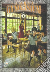 Amane gymnasium. Vol. 6 libro di Furuya Usamaru