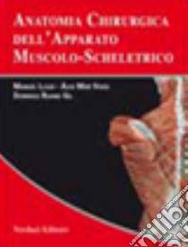 Anatomia chirurgica dell'apparato muscolo-scheletrico. Con CD-ROM libro di Llusá Manuel; Merí Alex; Ruano Domingo