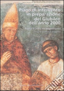 Piano di intervento in preparazione del giubileo dell'anno 2000 libro di Scoppola F. (cur.)