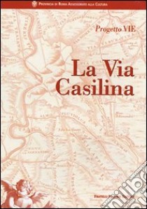 La via Casilina libro