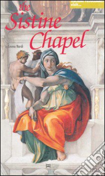 The sistine Chapel libro di Nardi Emma