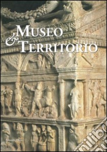 Museo e territorio libro di Angle M. (cur.); Germanò A. (cur.); Zevi F. (cur.)