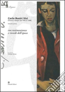 Carlo Busiri Vici. Disegni e dipinti dal 1942 al 1948 libro di Virno C. (cur.)