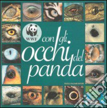 Con gli occhi del panda libro di WWF (cur.)