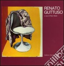 Renato Guttuso. Opere dal 1945 al 1982. Ediz. illustrata libro di Pacini P. (cur.)