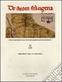 Bibliografia della via Francigena libro di Vanni F. (cur.); Bassini L. (cur.)