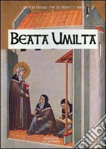 Sguardo sulla santa umiltà. Contempling on holy humilty. Ediz. bilingue libro di Holloway Julia B.; Vanni F. (cur.)