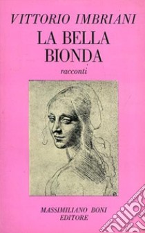 La bella bionda (costumi napoletani) ed altri racconti libro di Imbriani Vittorio