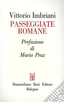 Passeggiate romane libro di Imbriani Vittorio