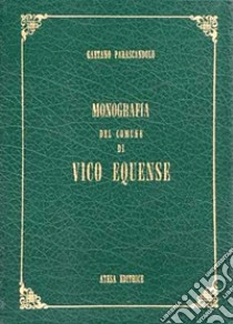 Monografia del comune di Vico Equense (rist. anast. Napoli, 1858) libro di Parascandolo Gaetano