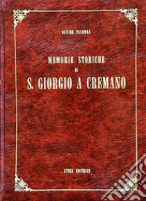 Memorie storiche di S. Giorgio a Cremano (rist. anast. Napoli, 1881) libro di Palomba Davide