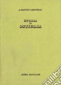 Storia di Ostiglia (rist. anast. Mantova, 1841) libro di Zanchi-Bertelli Antonio