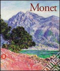 Monet. Il maestro della luce libro di Restellini M. (cur.)