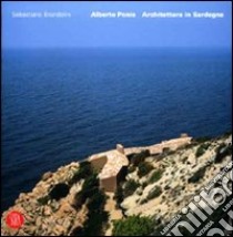 Alberto Ponis. Architettura in Sardegna. Ediz. italiana e inglese libro di Brandolini Sebastiano