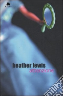 Attenzione libro di Lewis Heather