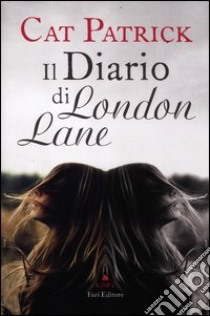 Il diario di London Lane libro di Patrick Cat