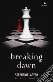 Breaking dawn libro di Meyer Stephenie