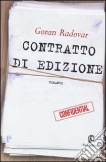 Contratto di edizione libro di Radovar Goran