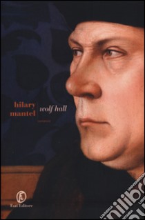 Wolf Hall libro di Mantel Hilary