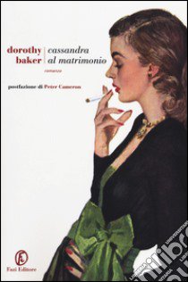 Cassandra al matrimonio libro di Baker Dorothy