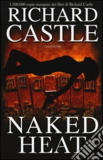 Naked heat libro di Castle Richard