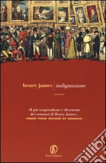 Indignazione libro di James Henry