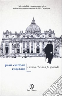 L'uomo che non fu giovedì libro di Constaín Juan Esteban