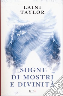 Sogni di mostri e divinità libro di Taylor Laini