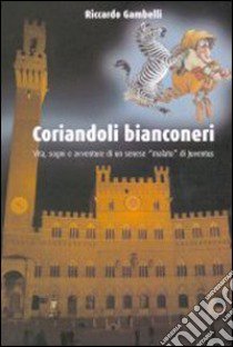 Coriandoli bianconeri libro di Gambelli Riccardo