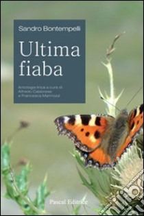 Ultima fiaba libro di Bontempelli Sandro; Calabrese A. (cur.); Mannozzi F. (cur.)