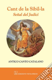 Cant de la Sibilla. Senyal del Judici libro di Forgetta E. (cur.)