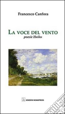 La voce del vento libro di Canfora Francesco