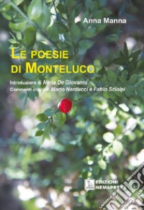 Le poesie di Monteluco libro di Manna Anna