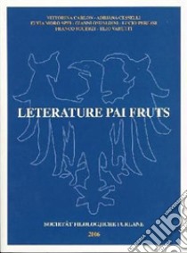 Leterature pai fruts libro di Carlon Vittorina; Cesselli Adriana; Appi Elvia