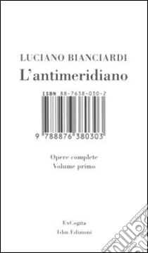 L'antimeridiano (1) libro di Bianciardi Luciano