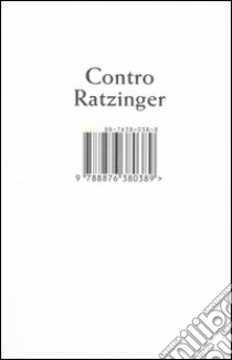 Contro Ratzinger libro