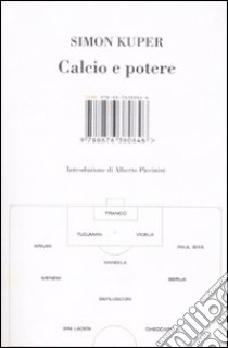 Calcio e potere libro di Kuper Simon