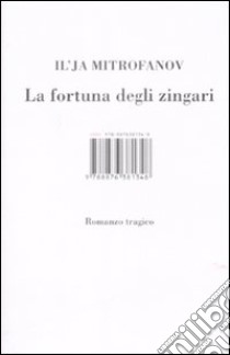 La fortuna degli zingari libro di Mitrofanov Il'ja