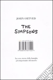 I Simpson. La vera storia della famiglia più importante del mondo libro di Ortved John