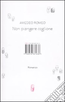 Non piangere coglione libro di Romeo Amedeo