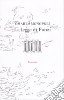 La legge di Fonzi libro di Di Monopoli Omar