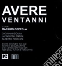 Avere ventanni. DVD. Con libro libro di Coppola Massimo