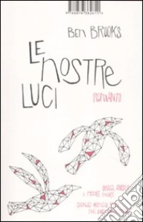 Le nostre luci libro di Brooks Ben