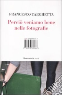 Perciò veniamo bene nelle fotografie libro di Targhetta Francesco