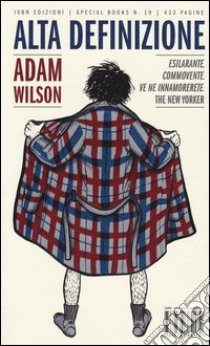 Alta definizione libro di Wilson Adam