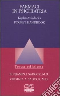 Farmaci in psichiatria. Pocket handbook libro di Kaplan Harold I. - Sadock Benjamin J.