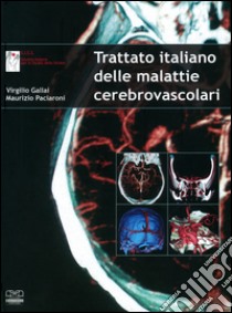 Trattato italiano delle malattie cerebrovascolari libro di Gallai Virgilio; Paciaroni Maurizio